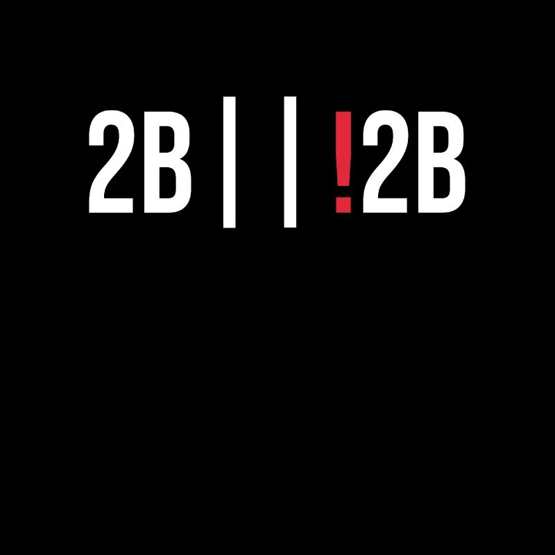 Programmierer Debugging 2b or not 2b