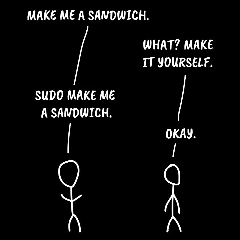 SUDO MAKE ME A SANDWICH