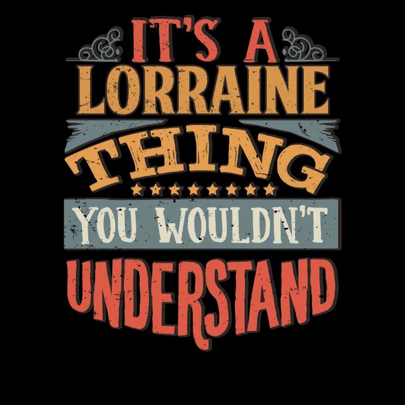C’est une chose lorraine que vous ne comprendriez pas -