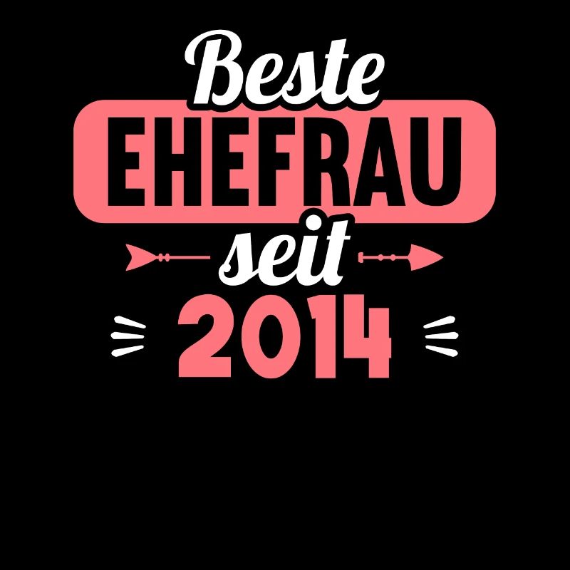 Beste Ehefrau Bester Ehemann seit 2014