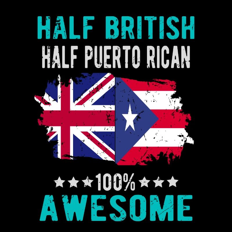 Half British Half Puerto Rican