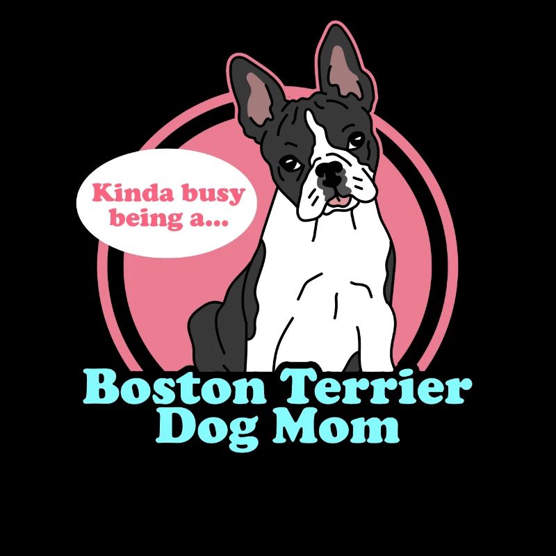 Boston Terrier Mom | Hunde Hundebesitzer Geschenk