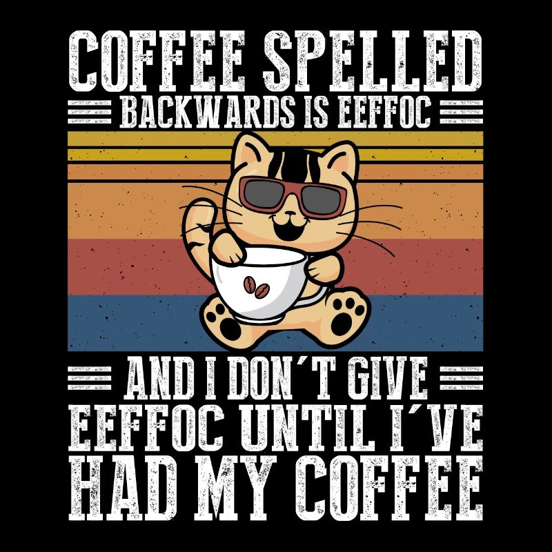 Coffee spelled backwards is Eeffoc Katze I Hate Pe