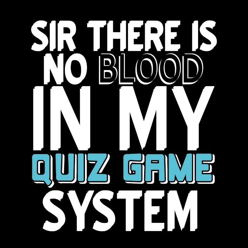 Sir Il n’y a pas de SANG dans mon système de jeu de quiz