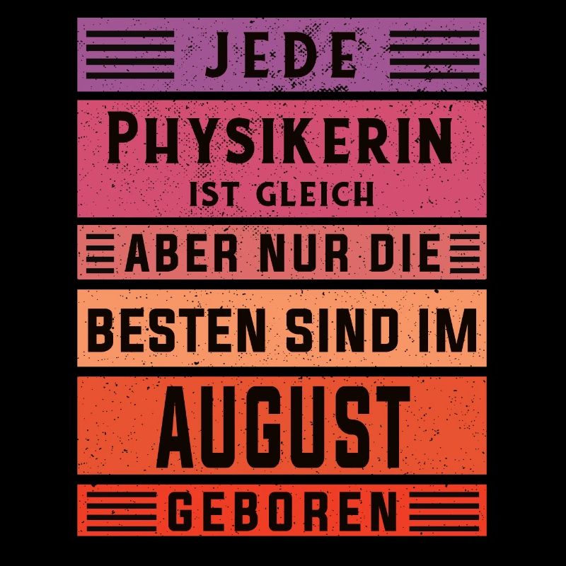 Physik Geburtstag August geboren Physikerin