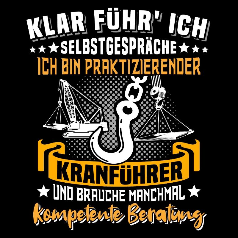 Kranführer Sprüche Kran Kranfahrer