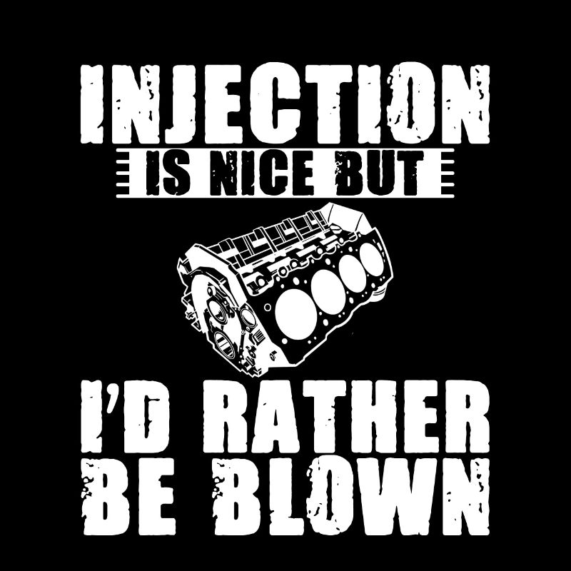 Injection Is Nice But I'd Rather Be Blown 3