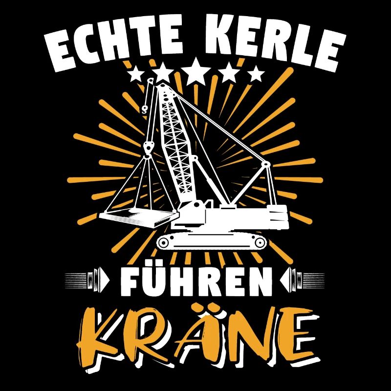 Kranführer Sprüche Kran Kranfahrer