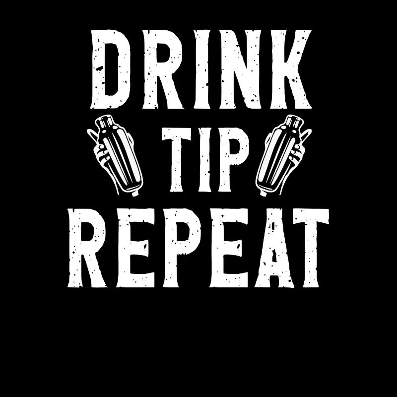 Drink Tip Repeat Bartender Barkeeper
