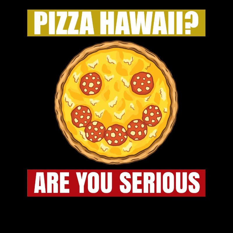 Pizza Hawaii? Seriously?