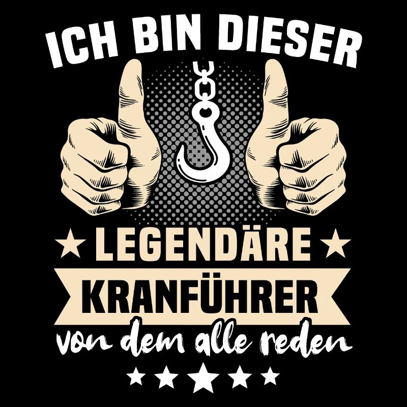 Kranführer Sprüche Legendärer Kranfahrer