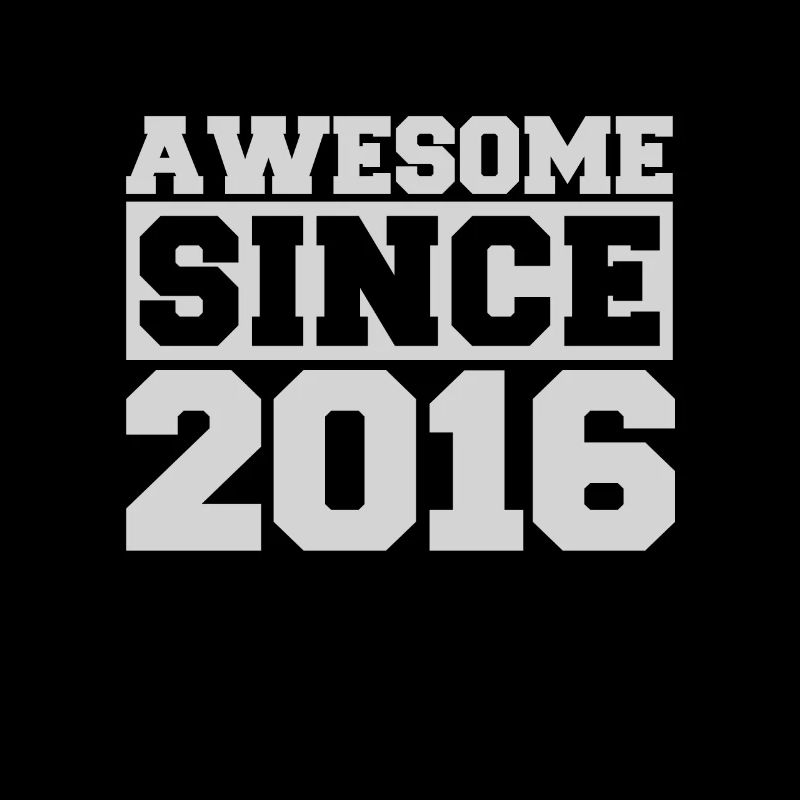 Awesome since 2016