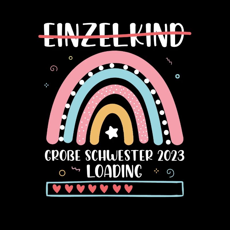 Große Schwester 2023 Loading Einzelkind Regenbogen