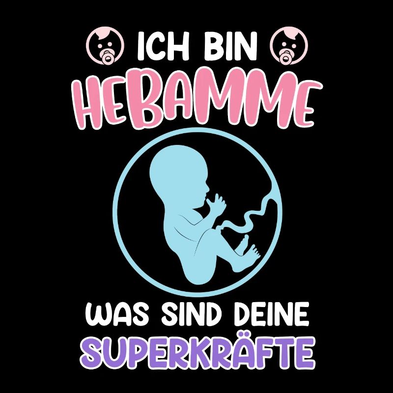 Was sind deine Superkräfte? Ich bin Hebamme