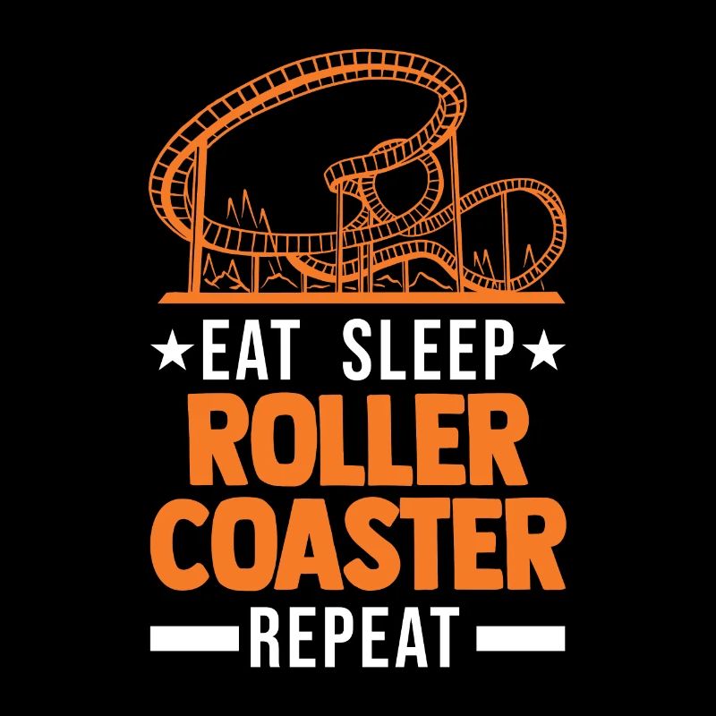 Eat Sleep Roller Coaster Repeat Achterbahn