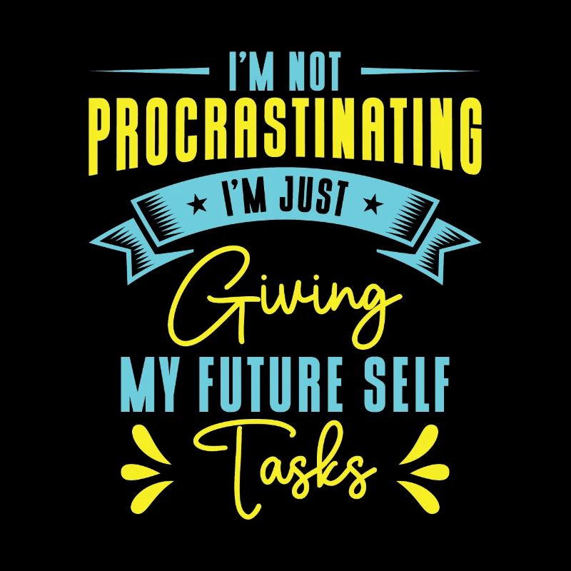 Procrastinating Tasks Procrastinator Delaying Work