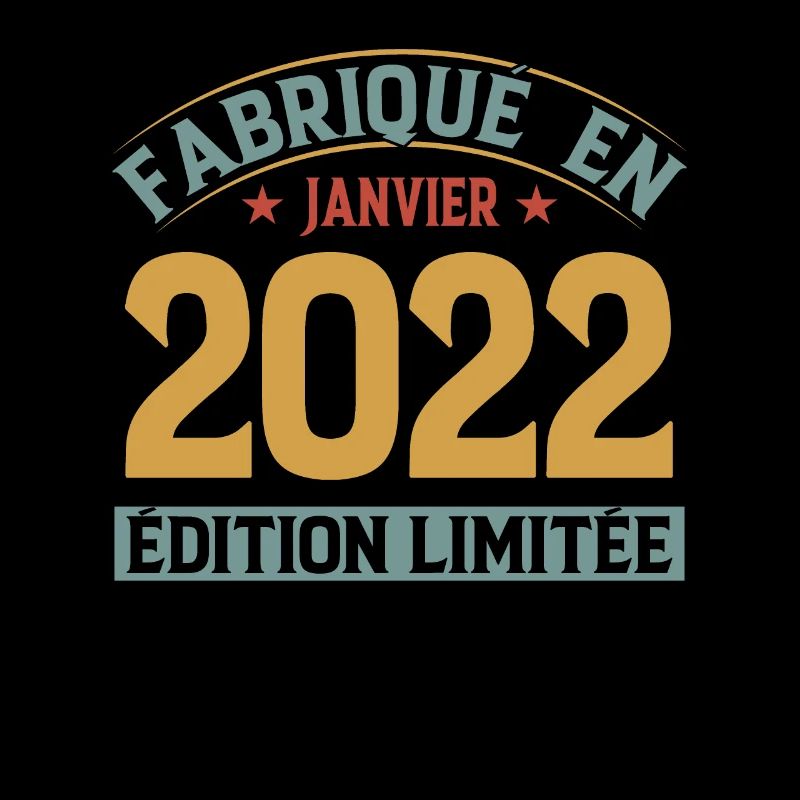 Fabriqué En Janvier 2022 Édition Limitée