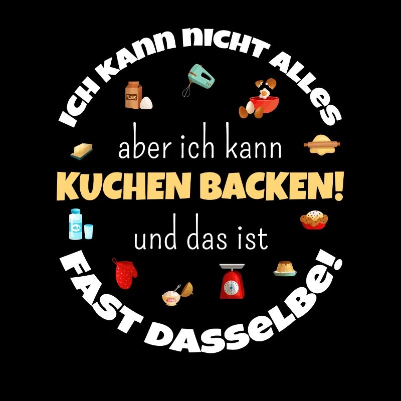 Bäcker Kuchen Backen Spruch Bäckerei Konditorei