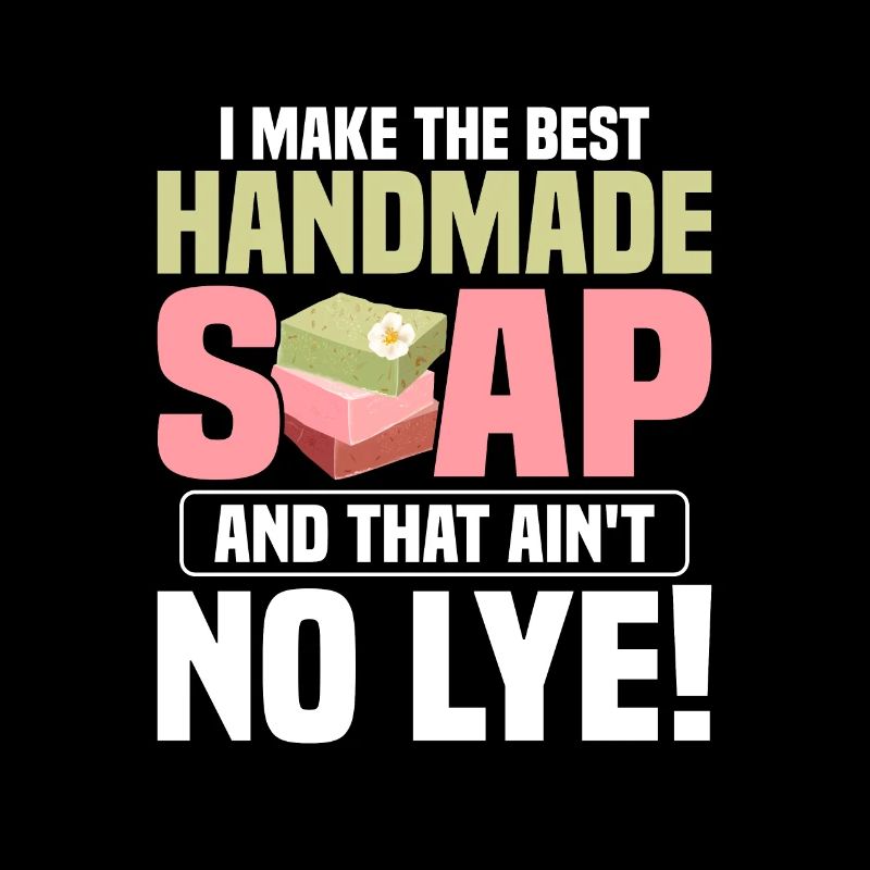 I Make The Best Handmade Soap Soapmaking Soapmaker