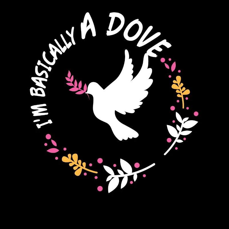 Im Basically A Dove