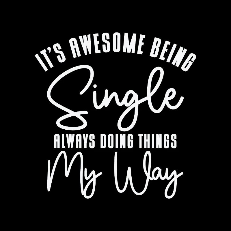 Awesome Single Unabhängig Solo Single Zitate
