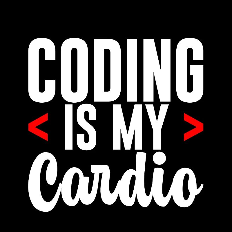 Coding Is My Cardio 2