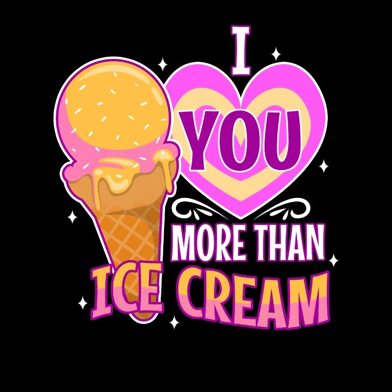 Je t’aime plus que de la crème glacée