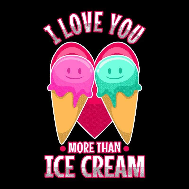 Je t’aime plus que de la crème glacée