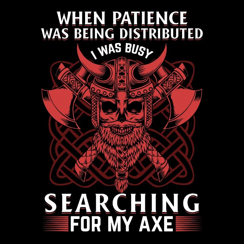 When patience was distributed - Vikings