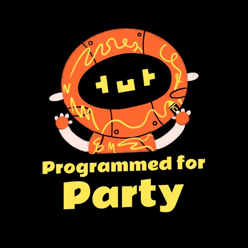 Programmed for Party!