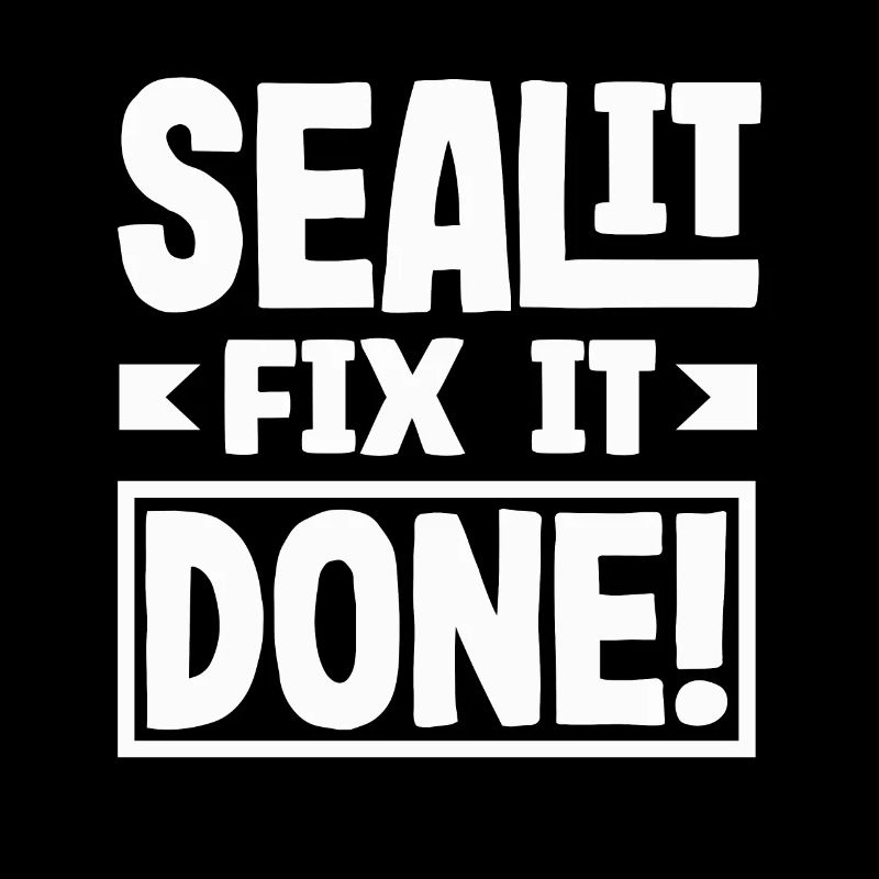 Scellez-le Fix It Done Déclaration de puissance de bricoleur