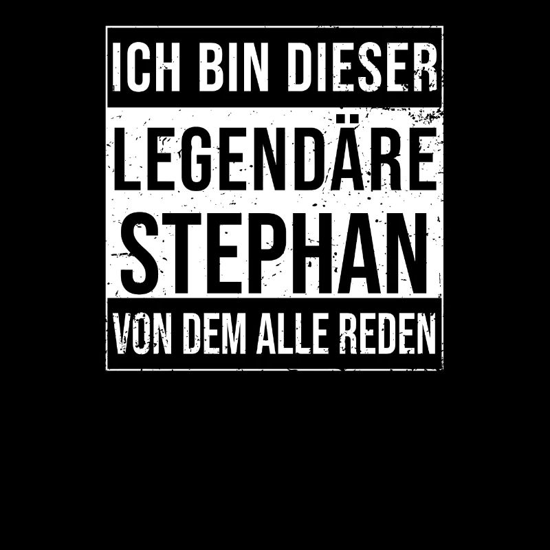 I'm this legendary for Stephan