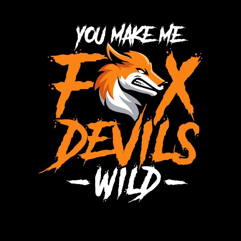 You make me fox Devils wild