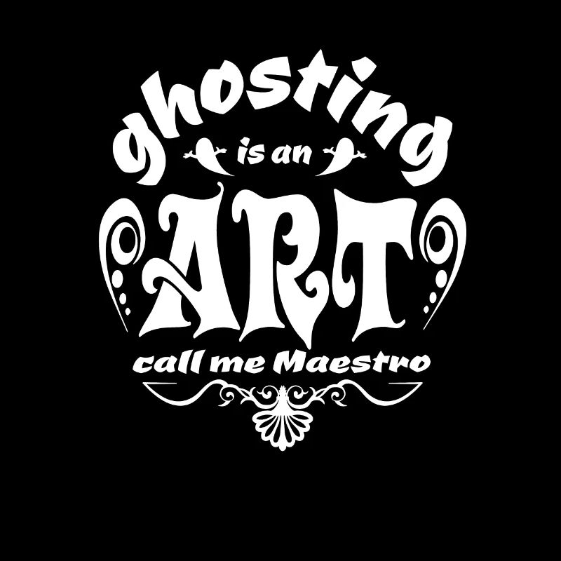 Ghosting is an Art - Ghosting ist eine Kunst