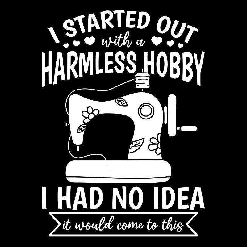 I started out with a harmless hobby - Funny Sewing