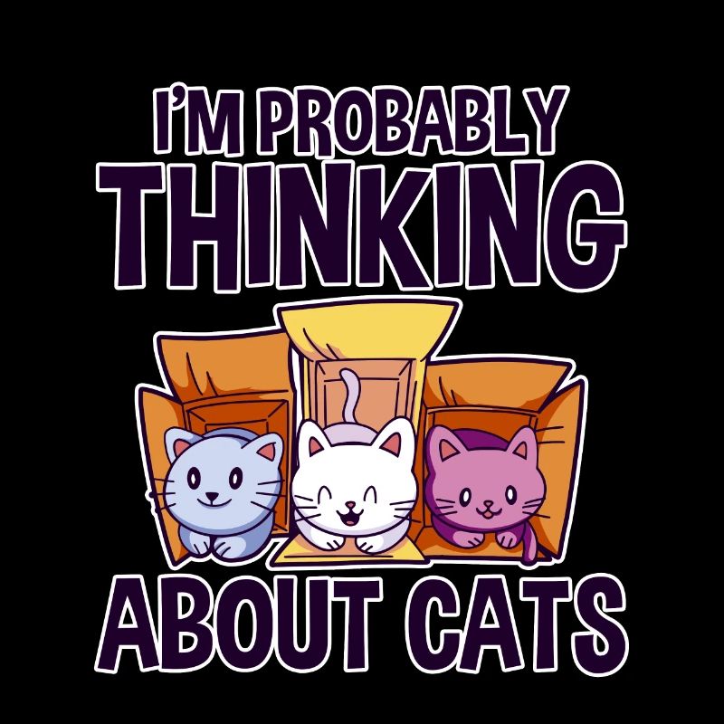 I'm Probably Thinking About Cats 4