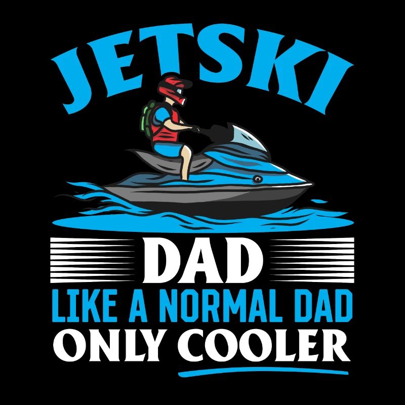 Jetski Dad comme un papa normal juste plus cool - Jetski
