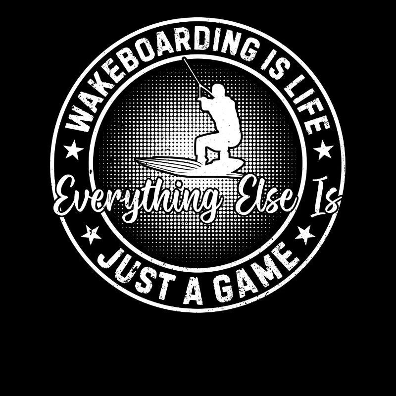 Wakeboarding is life, everything else is just a