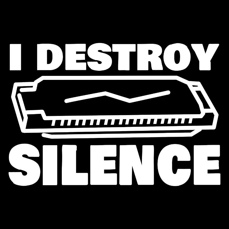 I Destroy Silence Funny Harmonica Player