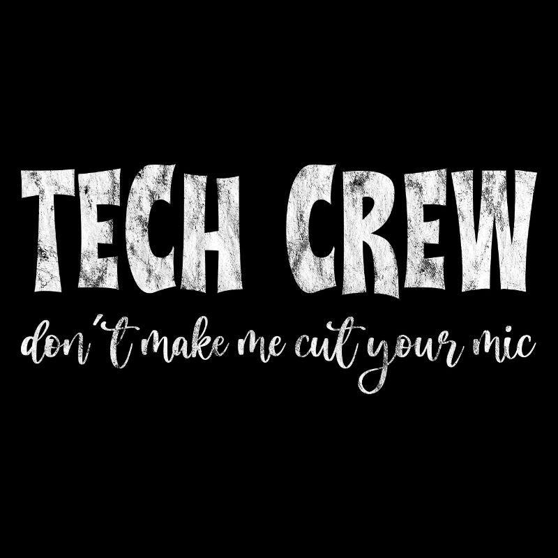 Tech Crew, Don't Make Me Cut Your Mic 3