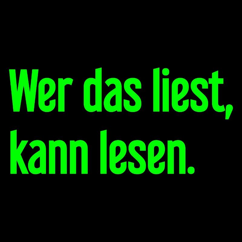 Wer das liest, kann lesen.