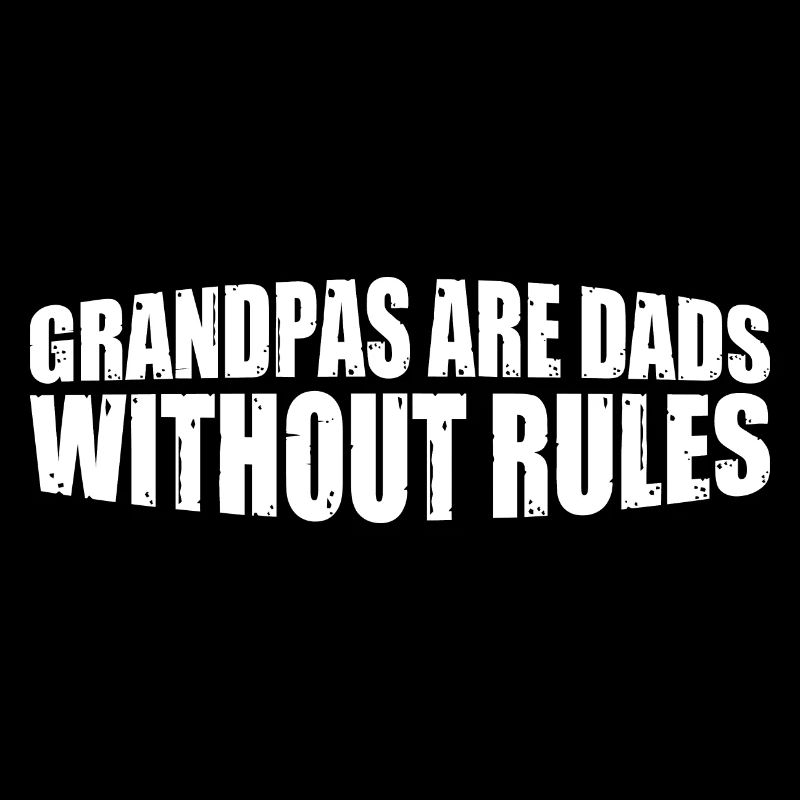 Grandpas Are Dads Without Rules 4