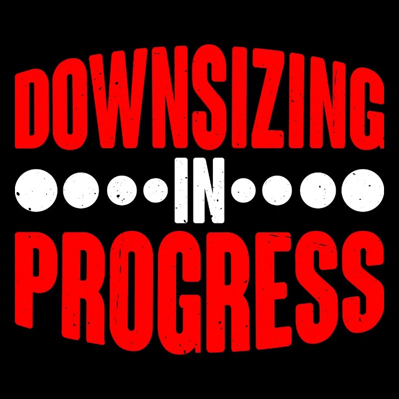 Downsizing In Progress 19