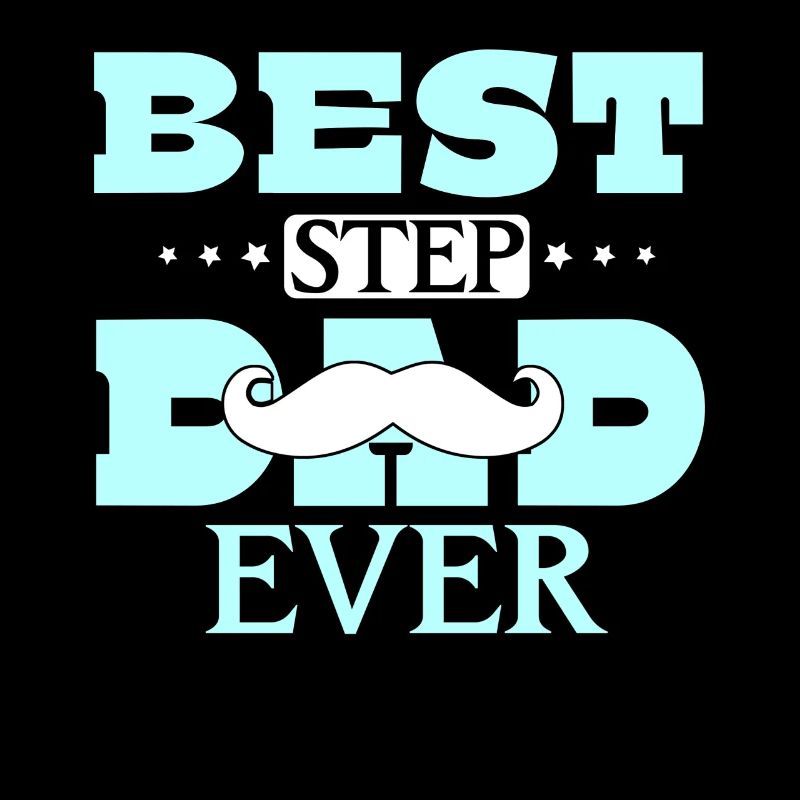 Best Stepfather Ever Stepdad Stepdad Stepdad Stepdad
