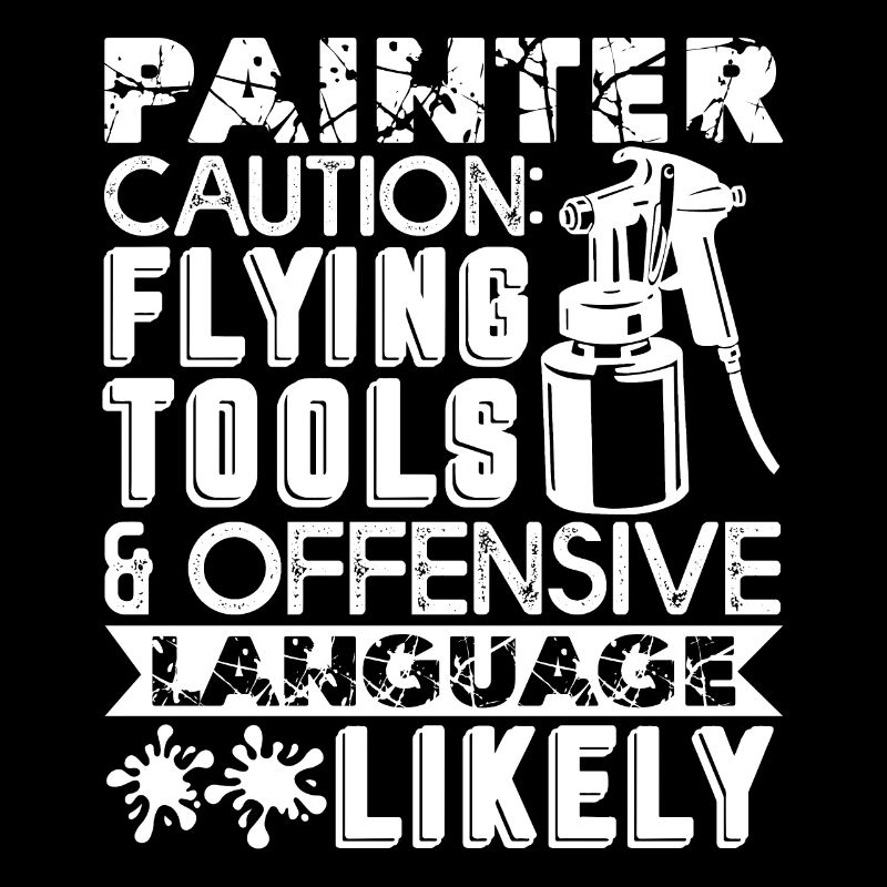 Painter Caution Flying Tools And Offensive