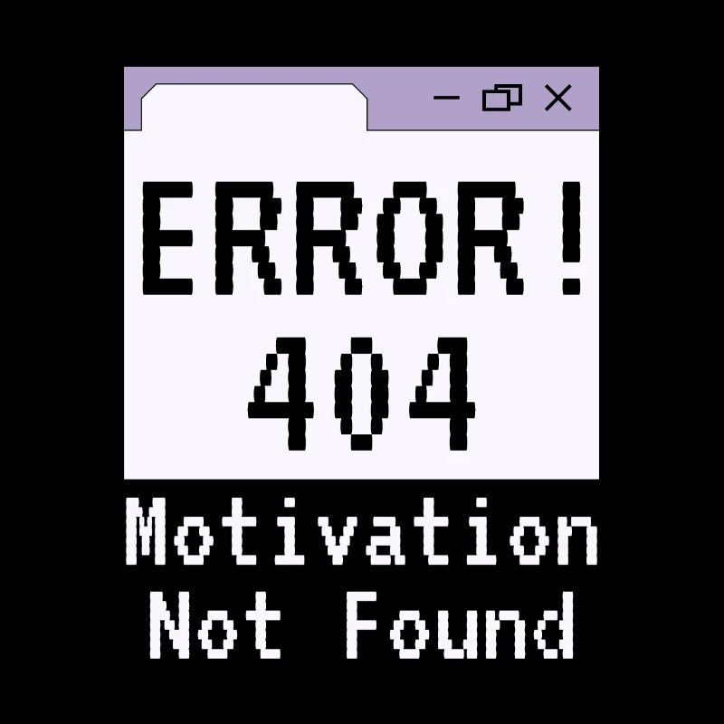 Erreur 404-html, Dire qu’il n’y a pas de motivation