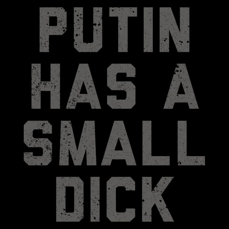 Putin hat einen kleinen Schwanz