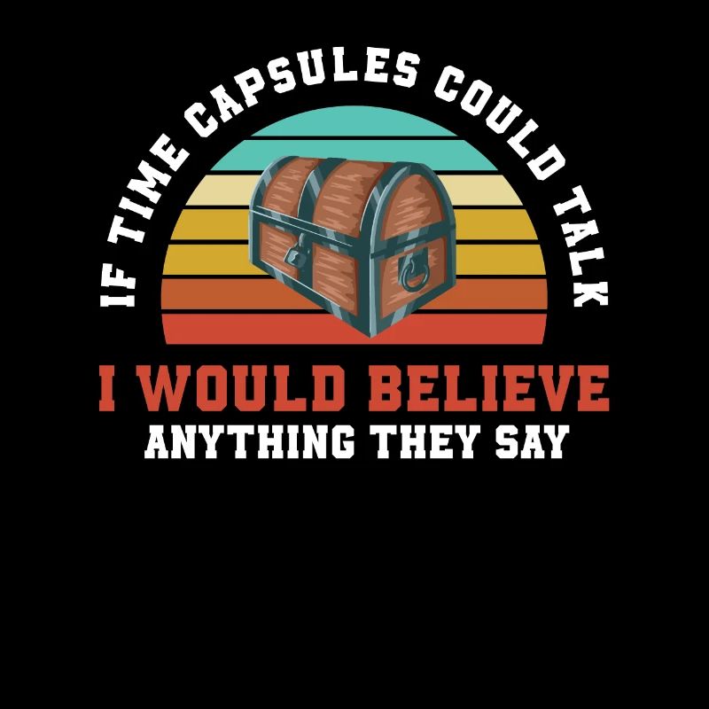 Funny Making Time Capsule