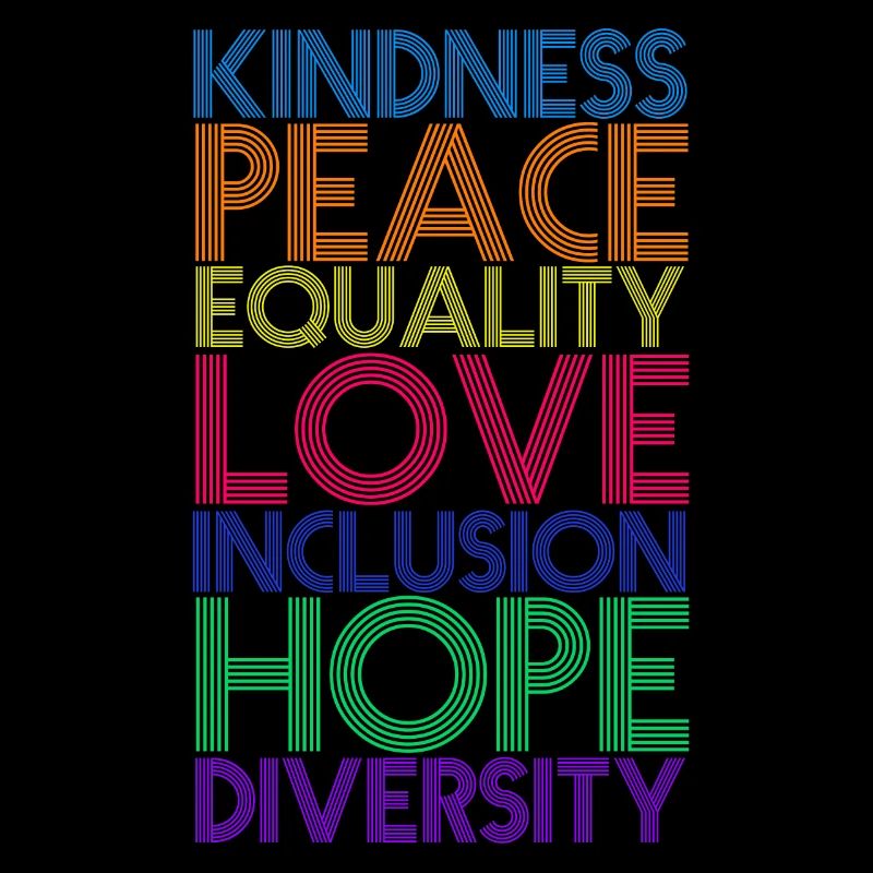 Kindness Peace Equality Love