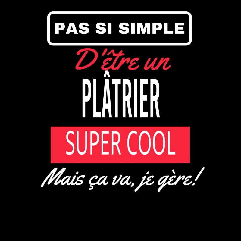 pas si simple PLÂTRIER